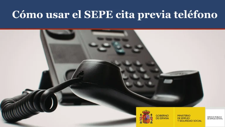 Cómo usar el SEPE cita previa teléfono Cómo usar el SEPE cita previa teléfono